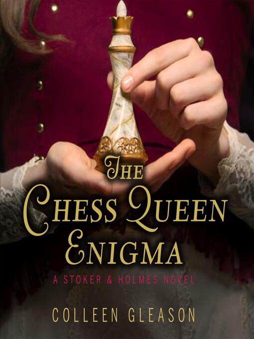 Title details for The Chess Queen Enigma by Colleen Gleason - Available